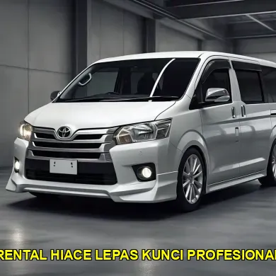 rental hiace lepas kunci profesional